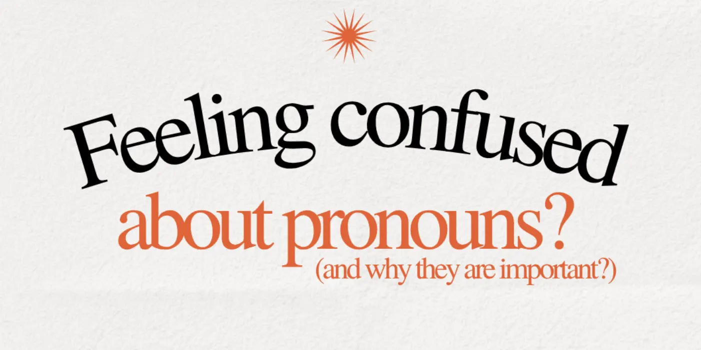 Why are pronouns important for kids in care?